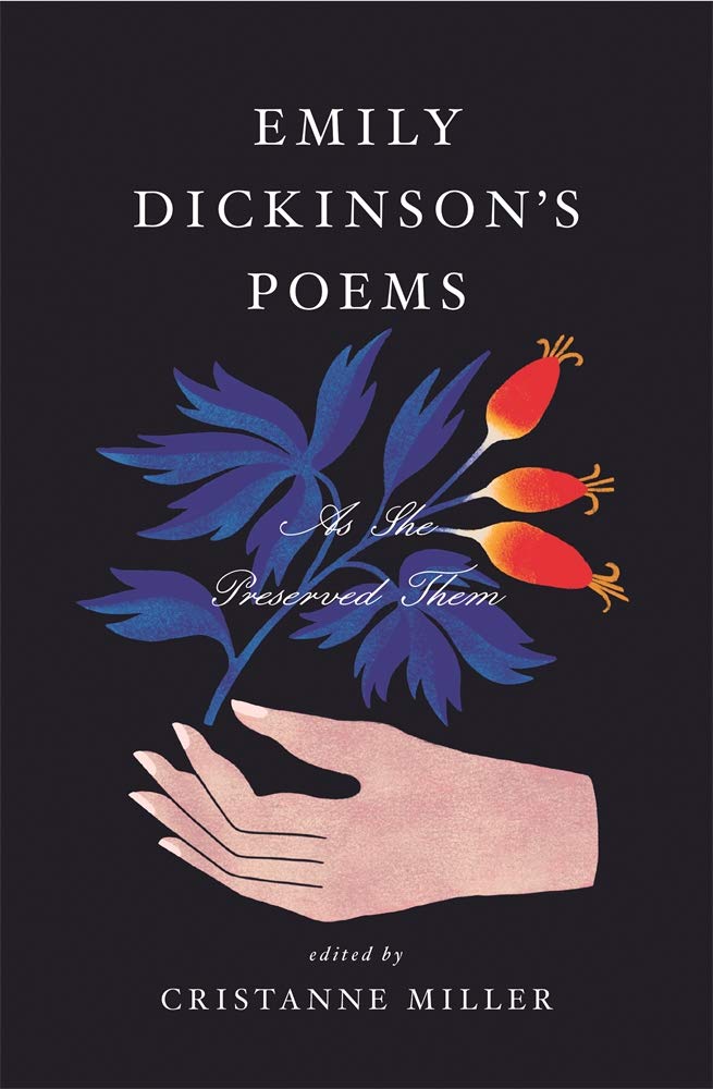 Emily Dickinsons Poems: As She Preserved Them
