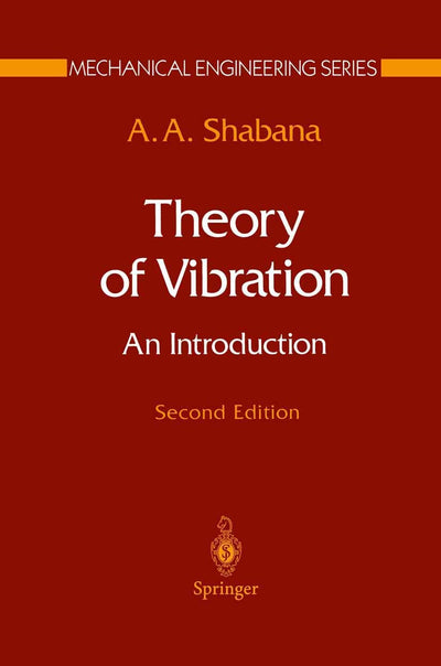 Theory of Vibration: An Introduction (Mechanical Engineering Series)