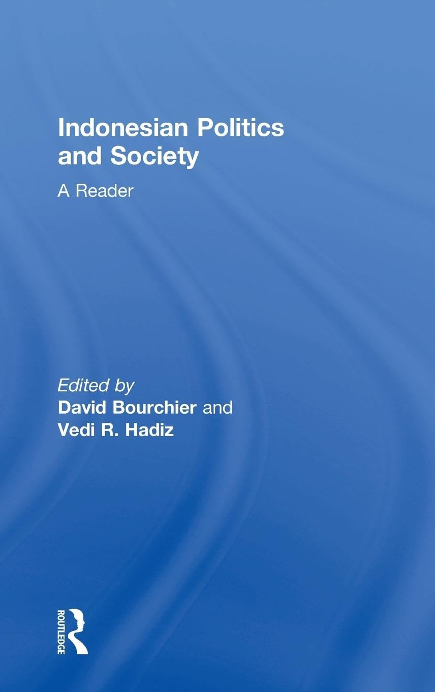 Indonesian Politics and Society: A Reader