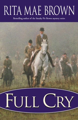 Full Cry by Brown, Rita Mae