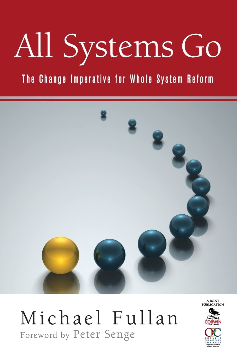 All Systems Go: The Change Imperative for Whole System Reform