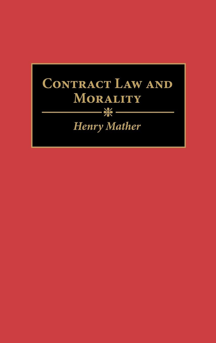 Contract Law and Morality: (Contributions in Legal Studies)