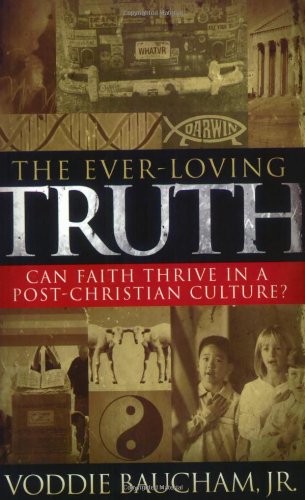The Ever-Loving Truth: Can Faith Thrive in a Post-Christian