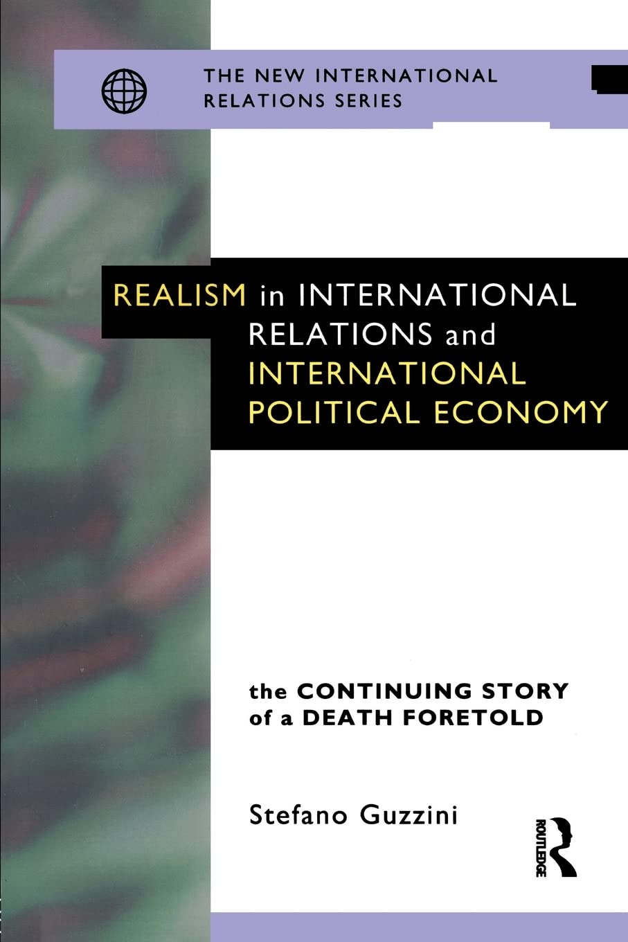 Realism in International Relations and International Political Economy (New International Relations)