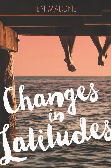 Changes in Latitudes: A YA Ocean Journey of Divorce, New Love, and Finding Home