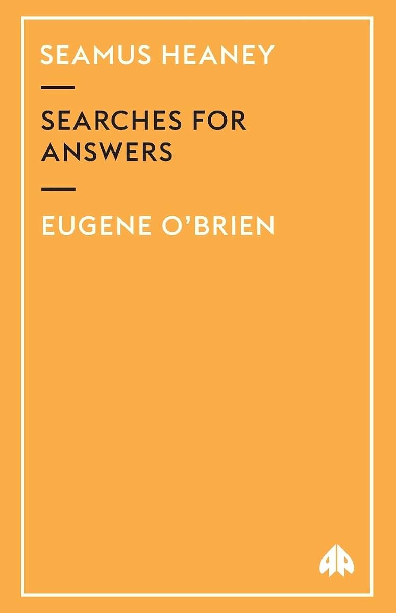Seamus Heaney: Searches for Answers