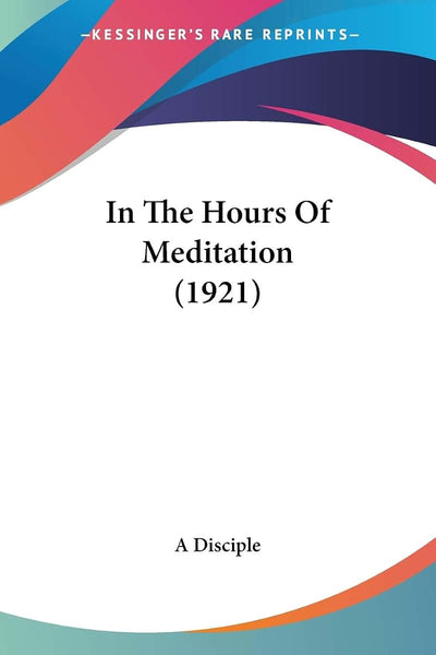 In The Hours Of Meditation (1921)