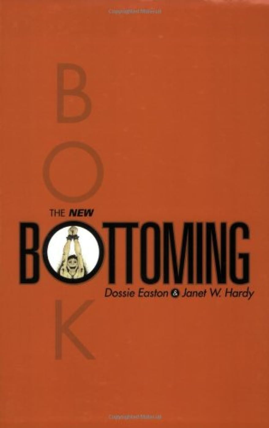 The New Bottoming Book by Hardy, Janet W.