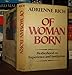Of Woman Born: Motherhood as Experience and Institution