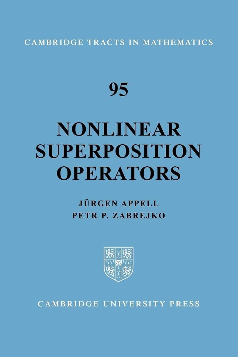 Nonlinear Superposition Operators (Cambridge Tracts in Mathematics, Series Number 95)