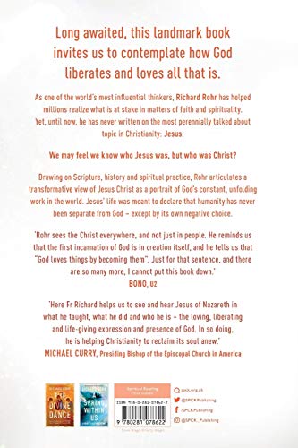 The Universal Christ: How a Forgotten Reality Can Change Everything We See, Hope For and Believe — back cover