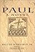 Paul: A Novel
