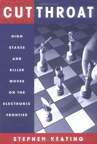 Cutthroat: High Stakes & Killer Moves on the Electronic Fron