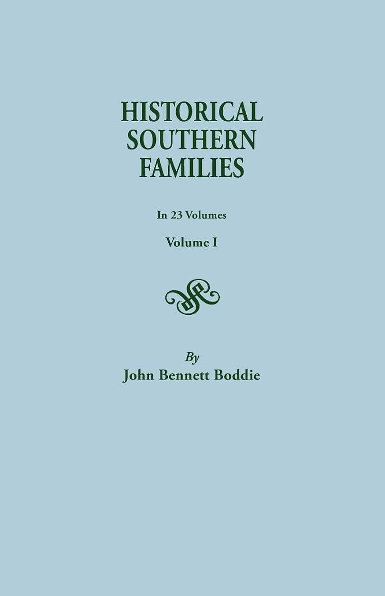 Historical Southern Families (Volume I)