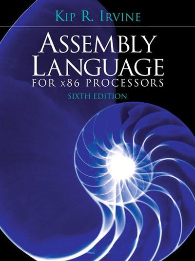 Assembly Language for X86 Processors by Kip R. Irvine