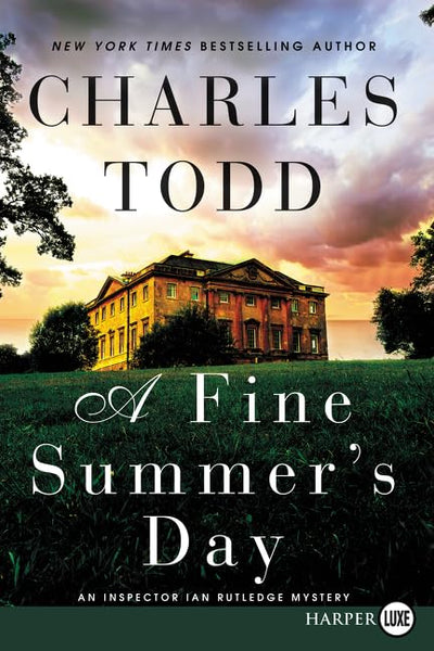 A Fine Summer's Day: An Inspector Ian Rutledge Mystery (Inspector Ian Rutledge Mysteries)