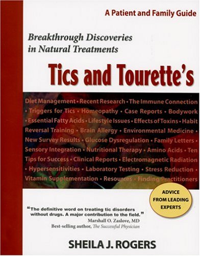 Tics and Tourette's: Breakthrough Discoveries in Natural Treatments
