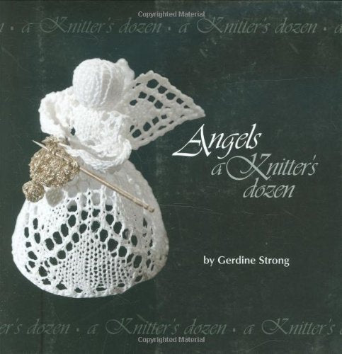 Angels: A Knitter's Dozen (A Knitter's Dozen series)
