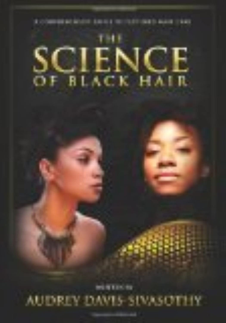 The Science of Black Hair: A Comprehensive Guide to Textured Hair Care — back cover