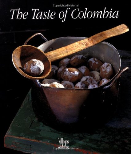 The Taste of Colombia by Villegas, Benjamin