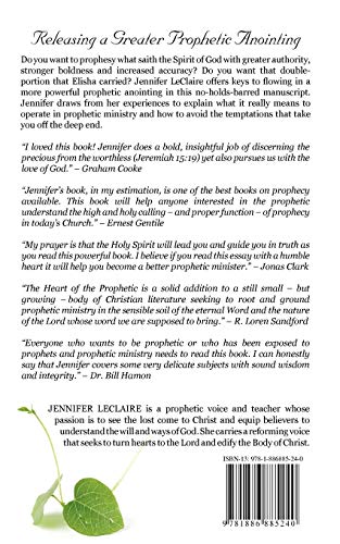 The Heart of the Prophetic: Keys to Flowing in a More Powerful Prophetic Anointing