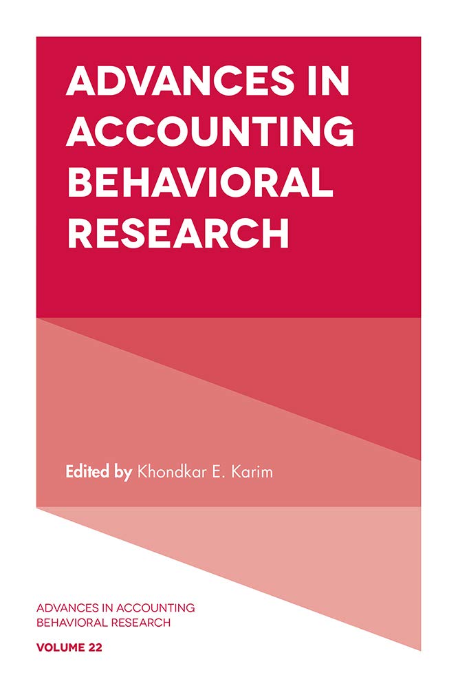 Advances in Accounting Behavioral Research (Advances in Accounting Behavioral Research, 22)