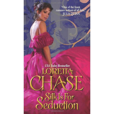 Silk Is For Seduction: A Passionate Regency Romance Where an Ambitious Dressmaker Enchants a Duke (The Dressmakers Series, 1)