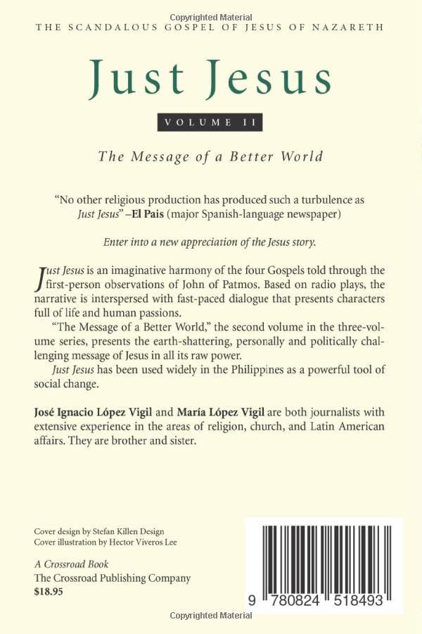 Just Jesus Volume II: The Message of a Better World (2) by L
