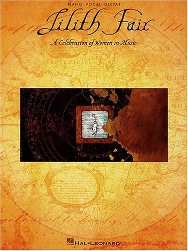 Lilith Fair: A Celebration of Women in Music (Piano / Vocal / Guitar)