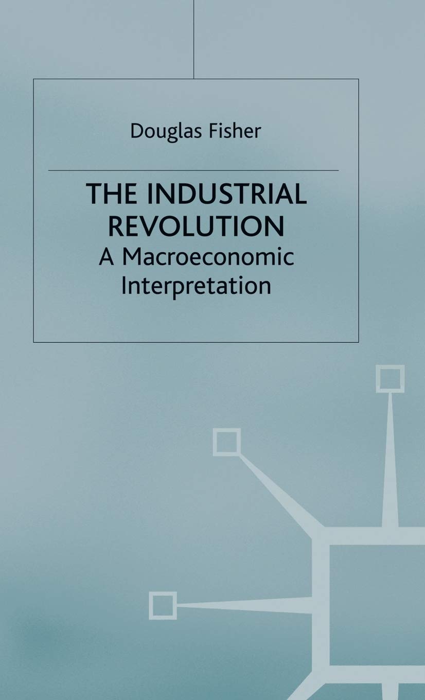 The Industrial Revolution: A Macroeconomic Interpretation
