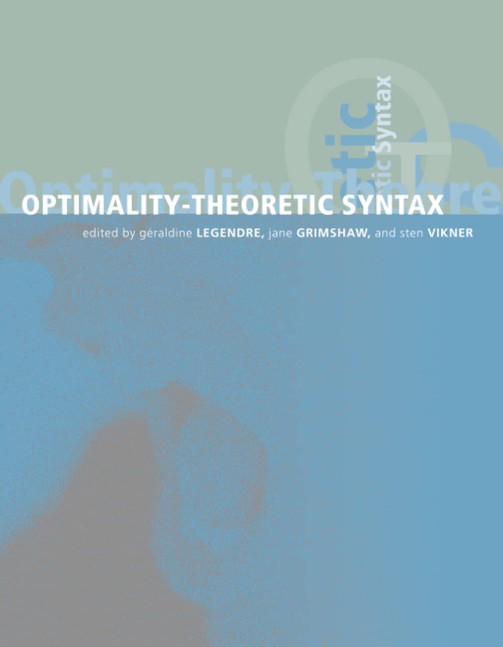 Optimality-Theoretic Syntax (Language, Speech, and Communication)