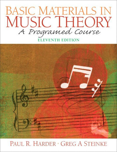 Basic Materials in Music Theory: A Programed Course (11th Ed