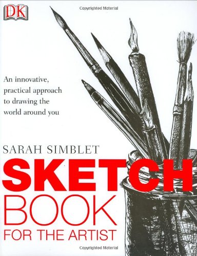 The Sketch Book for the Artist by Simblet, Sarah