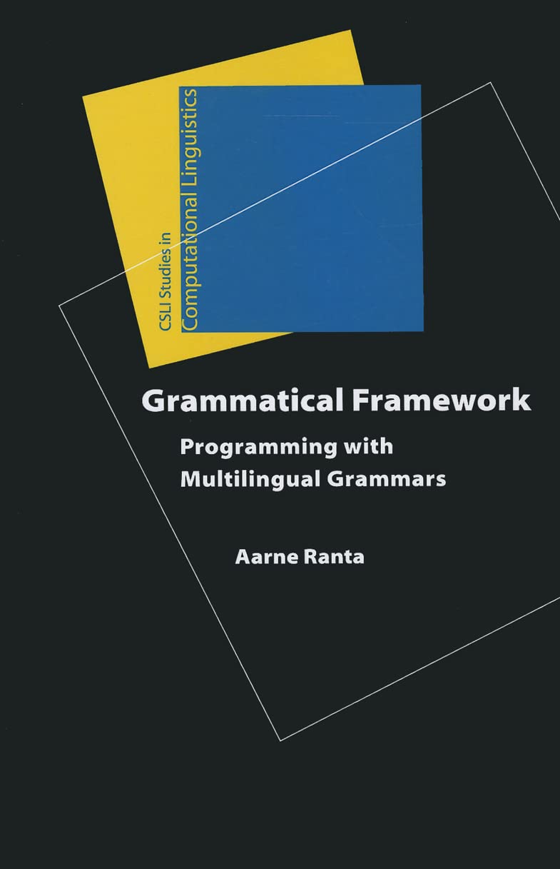 Grammatical Framework: Programming with Multilingual Grammar