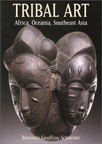Tribal Art: Africa, Oceania, Southeast Asia