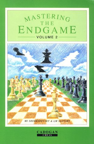 Mastering the Endgame, Volume 2