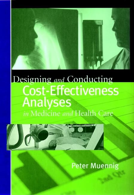 Designing and Conducting Cost-Effectiveness Analyses in Medicine and Health Care