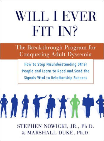 Will I Ever Fit In?: The Breakthrough Program for Conquering Adult Dyssemia