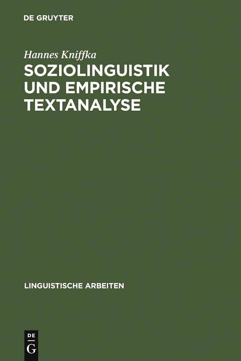 Soziolinguistik und empirische Textanalyse: Schlagzeilen- und Leadformulierung in amerikanischen Tageszeitungen (Linguistische Arbeiten, 94) (German Edition)
