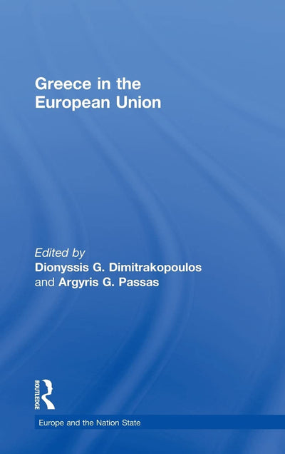 Greece in the European Union (Europe and the Nation State)