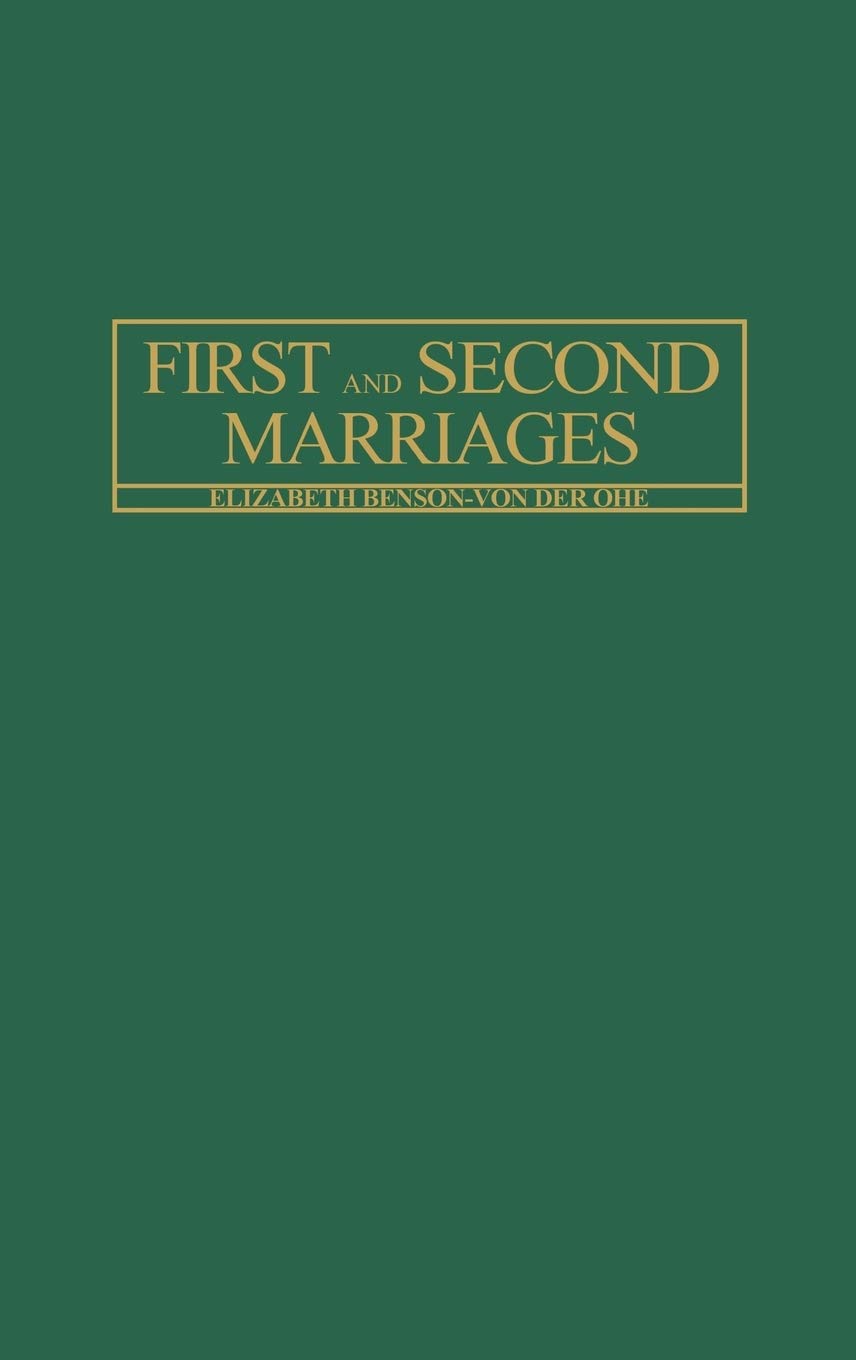 First and Second Marriages (Changing Issues in the Family)