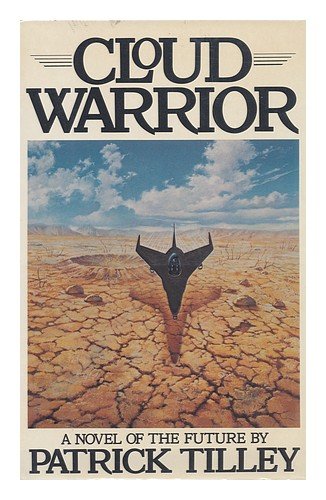 Cloud Warrior by TILLEY, Patrick