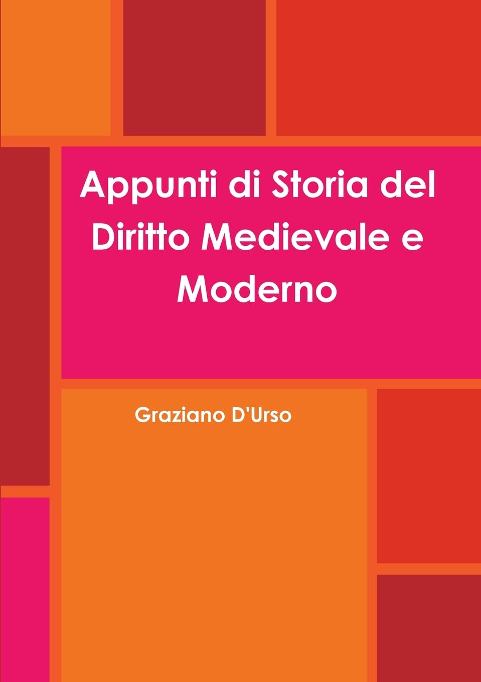 Appunti di Storia del Diritto Medievale e Moderno (Italian Edition)