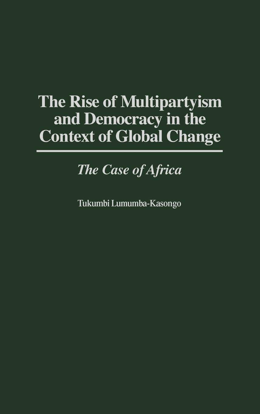The Rise of Multipartyism and Democracy in the Context of Global Change: The Case of Africa