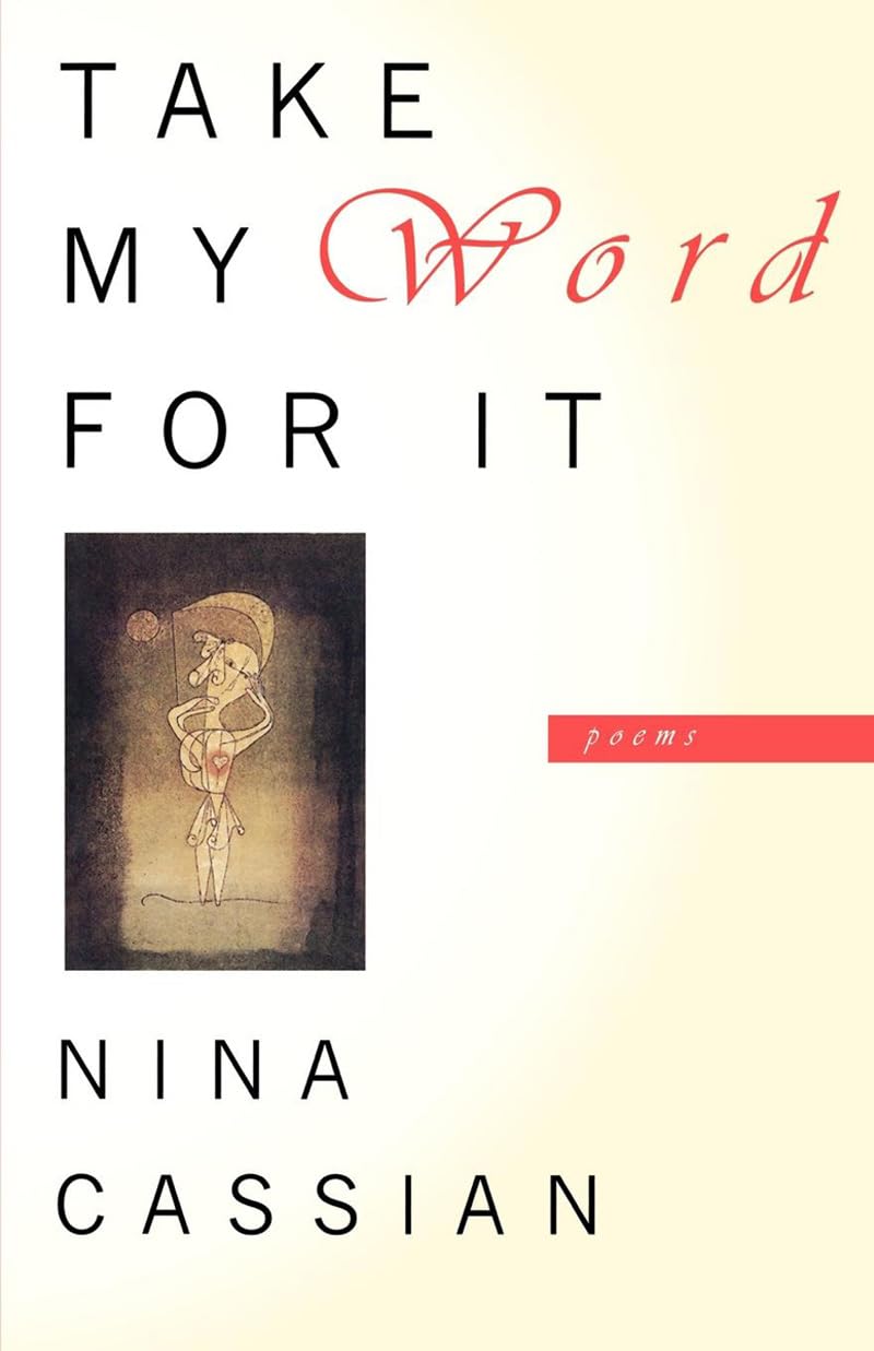 Take My Word For It: Poems