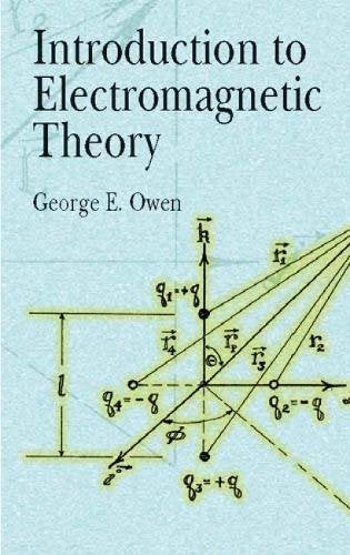 Introduction to Electromagnetic Theory (Dover Books on Physi