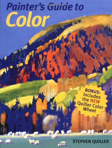 Painter's Guide to Color by Quiller, Stephen