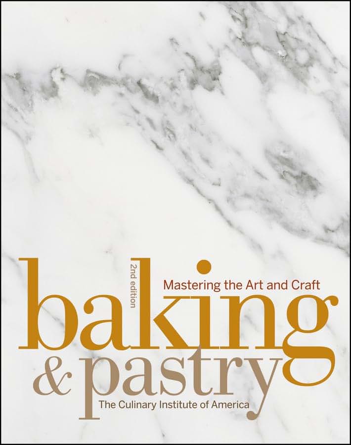 Baking & Pastry: Mastering the Art and Craft