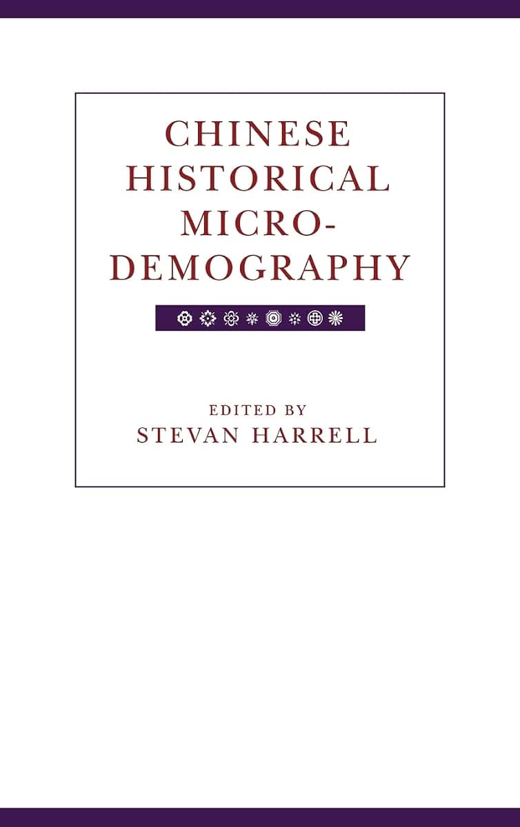 Chinese Historical Microdemography (Volume 20) (Studies on China)