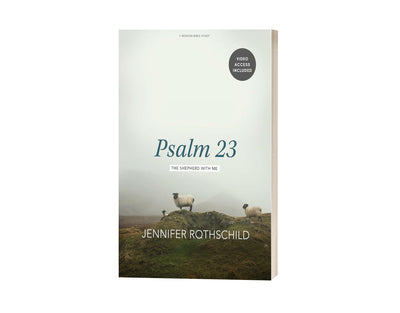 Psalm 23 - Bible Study for Women with Video Access: The Shepherd With Me